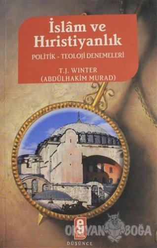 İslam ve Hristiyanlık - T. J. Winter - Etkileşim Yayınları