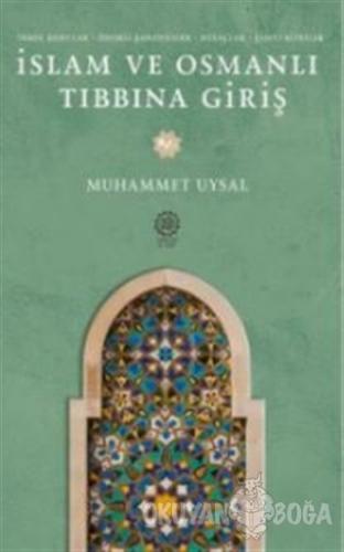 İslam ve Osmanlı Tıbbına Giriş - Muhammet Uysal - Endülüs Kitap