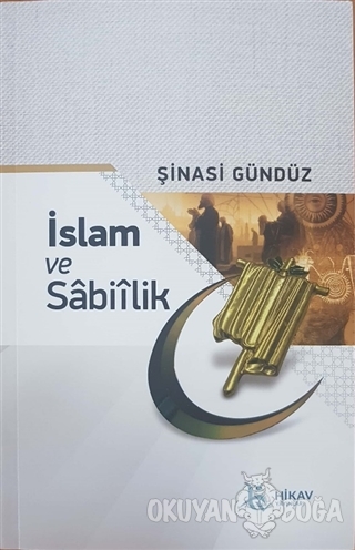 İslam ve Sabiilik - Şinasi Gündüz - Hikav Yayınları