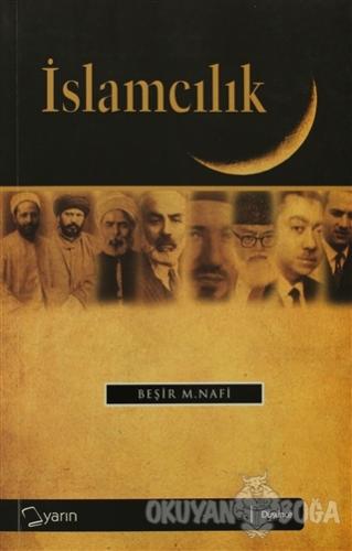 İslamcılık - Beşir Musa Nafi - Yarın Yayınları