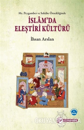 İslam'da Eleştiri Kültürü - İhsan Arslan - Okur Akademi