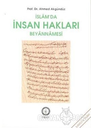 İslam'da İnsan Hakları Beyannamesi - Ahmed Akgündüz - Osmanlı Araştırm