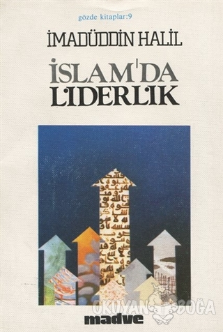 İslam'da Liderlik - İmadüddin Halil - Madve Yayınları