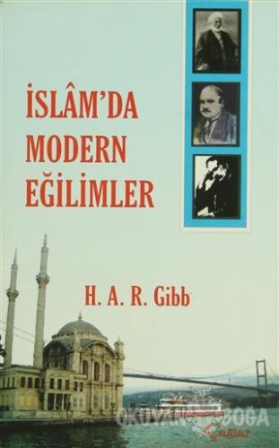 İslam'da Modern Eğilimler - Hamilton A. R. Gibb - Çağlar Yayınları