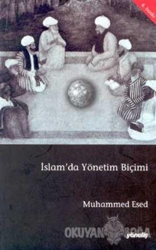 İslam'da Yönetim Biçimi - Muhammed Esed - Yöneliş Yayınları