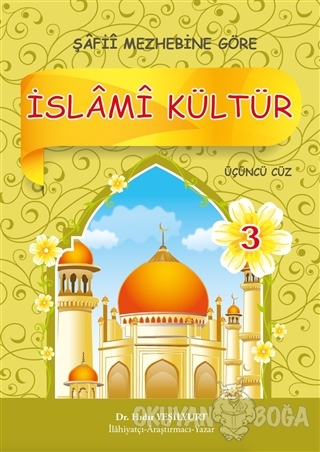 İslami Kültür 3 - Şafii Mezhebine Göre - Hıdır Yeşilyurt - Akasya Yayı