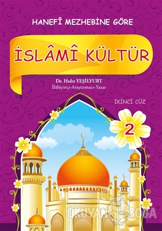 İslami Kültür Hanefi 2 - Hıdır Yeşilyurt - Akasya Yayıncılık