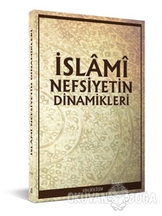 İslami Nefsiyetin Dinamikleri - Darul Ummah - Köklü Değişim Yayıncılık