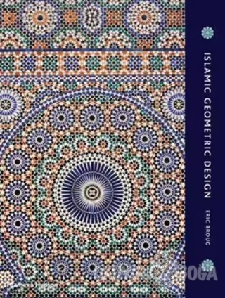 Islamic Geometric Design - Eric Broug - Thames and Hudson
