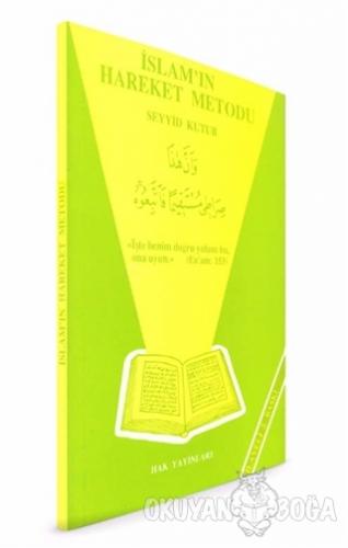 İslam'ın Hareket Metodu - Seyyid Kutub - Hak Yayınları