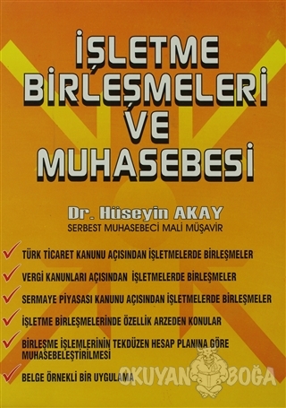 İşletme Birleşmeleri ve Muhasebesi - Hüseyin Akay - Türkmen Kitabevi -
