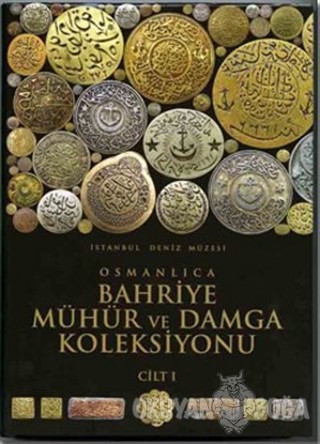 İstanbul Deniz Müzesi, Osmanlıca Bahriye Mühür ve Damga Koleksiyonu (2