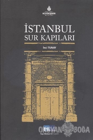 İstanbul Sur Kapıları - İnci Tunay - İstanbul 2010 Avrupa Kültür Başke