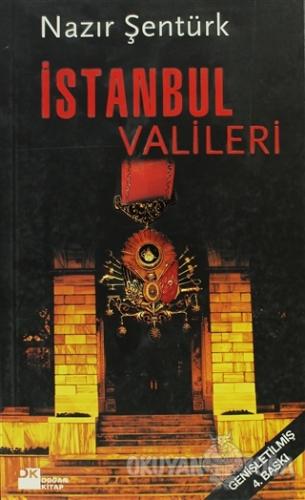İstanbul Valileri - Nazır Şentürk - Doğan Kitap