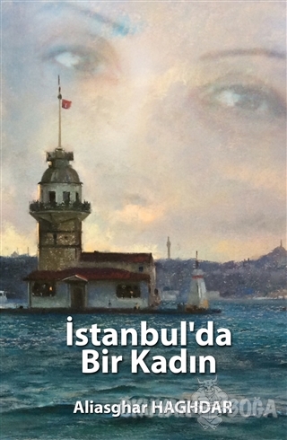 İstanbul'da Bir Kadın - Aliasghar Haghdar - Sonçağ Yayınları
