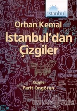 İstanbul'dan Çizgiler - Orhan Kemal - İletişim Yayınevi