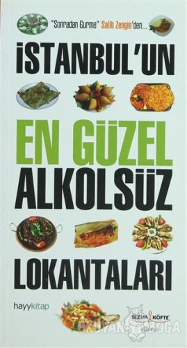 İstanbul'un En Güzel Alkolsüz Lokantaları - Salih Zengin - Hayykitap
