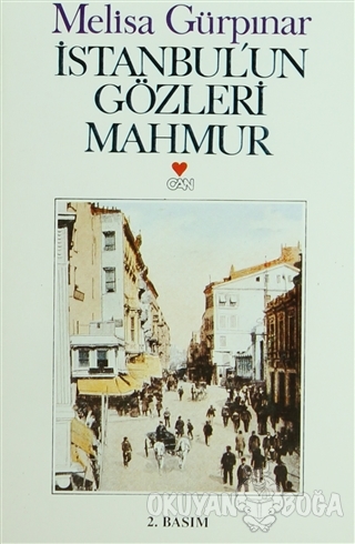 İstanbul'un Gözleri Mahmur - Melisa Gürpınar - Can Yayınları