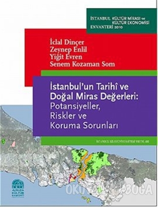 İstanbul'un Tarihi ve Doğal Miras Değerleri - İclal Dinçer - İstanbul 