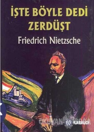 İşte Böyle Dedi Zerdüşt (Ciltli) - Friedrich Wilhelm Nietzsche - Kabal