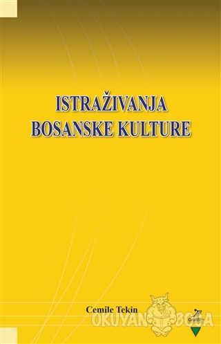 Istrazivanja Bosanske Kulture - Cemile Tekin - Grafiker Yayınları