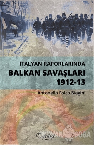 İtalyan Raporlarında Balkan Savaşları 1912-13