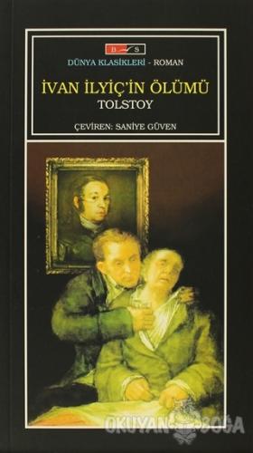 İvan İlyiç'in Ölümü - Lev Nikolayeviç Tolstoy - Bordo Siyah Yayınları