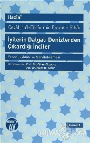 İyilerin Dalgalı Denizlerden Çıkardığı İnciler