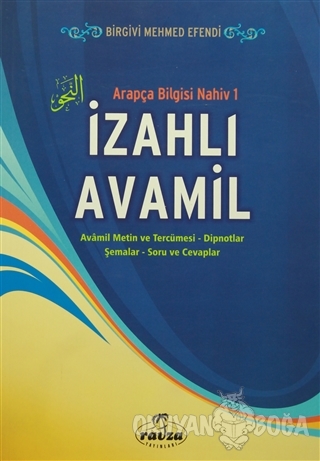 İzahlı Avamil - Birgivi Mehmed Efendi - Ravza Yayınları