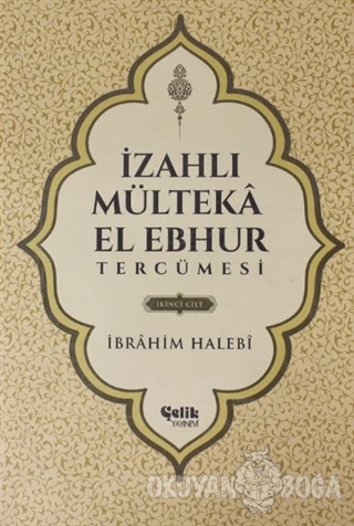 İzahlı Mülteka El Ebhur Tercümesi İkinci Cilt (Ciltli) - Mustafa Uysal