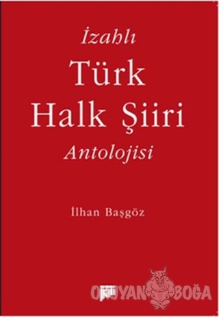 İzahlı Türk Halk Şiiri Antolojisi
