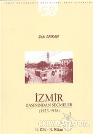İzmir Basınından Seçmeler 1923-1938 (2. Cilt 2. Kitap) - Zeki Arıkan -