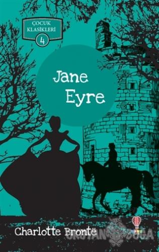 Jane Eyre - Charlotte Bronte - Dahi Çocuk Yayınları