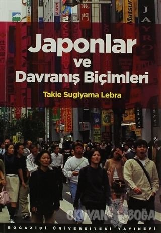 Japonlar ve Davranış Biçimleri - Takie Sugiyama Lebra - Boğaziçi Ünive