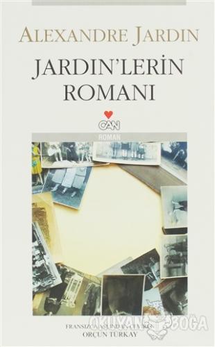 Jardin'lerin Romanı - Alexandre Jardin - Can Yayınları