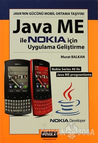 Java ME ile Nokia İçin Uygulama Geliştirme - Murat Balkan - Pusula Yay