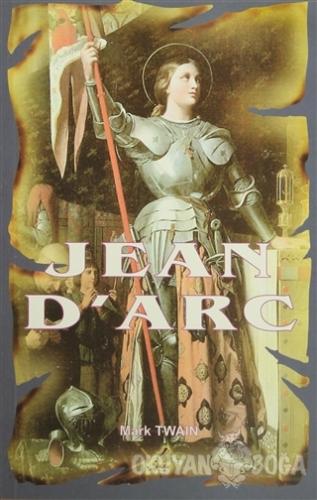 Jean D'arc - Mark Twain - Yeryüzü Yayınevi