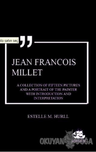 Jean Francois Millet - Estelle M. Hurll - Serüven Kitap