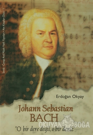 Johan Sebastian Bach - Erdoğan Okyay - Sevda-Cenap And Müzik Vakfı Yay