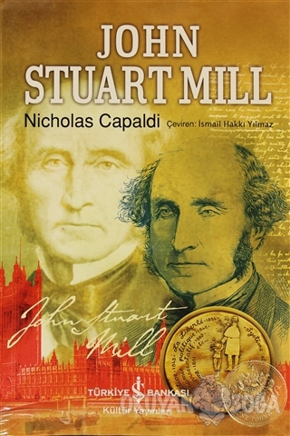 John Stuart Mill (Ciltli) - Nicholas Capaldi - İş Bankası Kültür Yayın