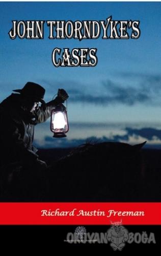 John Thorndyke's Cases - Richard Austin Freeman - Platanus Publishing
