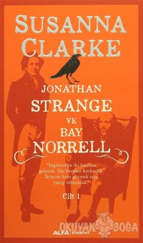 Jonathan Strange ve Bay Norrell Cilt: 1 - Susanna Clarke - Alfa Yayınl