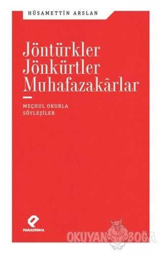 Jöntürkler Jönkürtler Muhafazakarlar