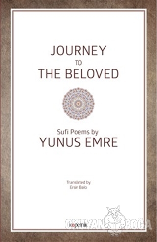 Journey to The Beloved (Ciltli) - Yunus Emre - Kopernik Kitap