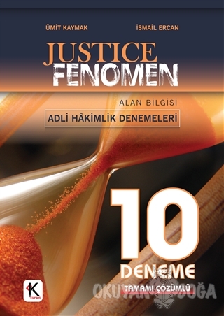 Justice Fenomen Adli Hakimlik Tamamı Çözümlü 10 Deneme - Ümit Kaymak -
