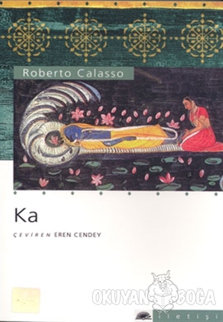 Ka - Roberto Calasso - İletişim Yayınevi