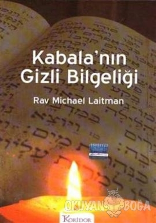 Kabala'nın Gizli Bilgeliği - Rav Michael Laitman - Koridor Yayıncılık