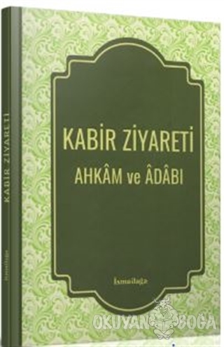 Kabir Ziyareti - Kolektif - İsmailağa Yayınları