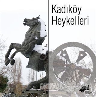 Kadıköy Heykelleri - Kolektif - Kadıköy Belediyesi Kültür Yayınları