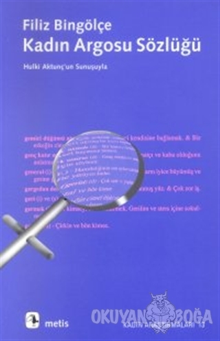 Kadın Argosu Sözlüğü - Filiz Bingölçe - Metis Yayınları